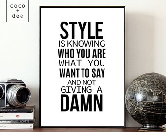 Typographic print, style quote, fashion typography, stylish quote, fashion quotes, typography, fashion poster, give a damn, modern quotes
