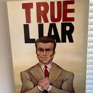 TRUE LIAR Arnold Schwarzenegger Painting
