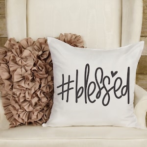 Blessed, Accent Pillow, Personalized Gift, Personalized Pillow, Custom Home Decor,