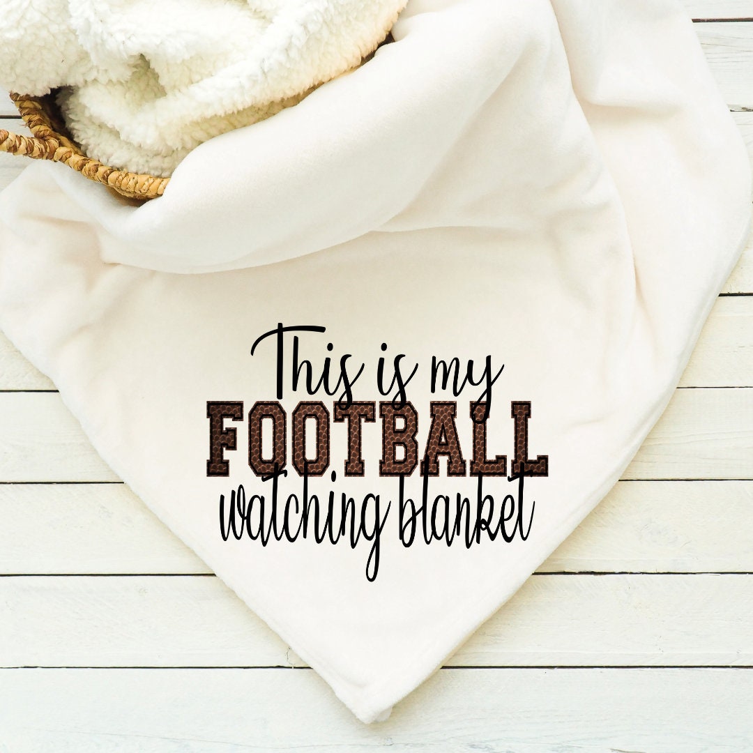 This is My Football Watching Blanket Super Soft Blanket Minky Sherpa Sunday Night Football Sports Etsy Canada