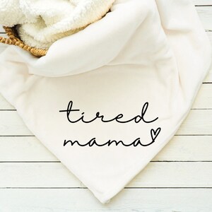 Tired Mama Blanket, Throw, Minky, Sherpa, Gift for her, Gift for Him