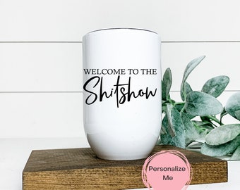 Willkommen zum Shitshow Tumbler, Floral, Sweary Tumbler, Erwachsener, 12 Unze, personalisiert, Geschenk für sie, Weinbecher, Pfeil