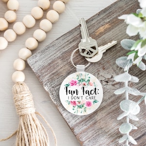 Fun Fact I Dont Care Keychain, Floral Keychain, Personalized, Gift for mom, Gift for her, adult gift,