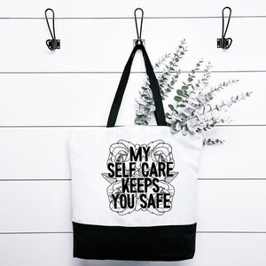 My Self Care Keeps You Safe Tote Bag, Eco Friendly Bag, Shopping Accessory, Reusable Grocery Bag, Gift for Her, Gift for Mom