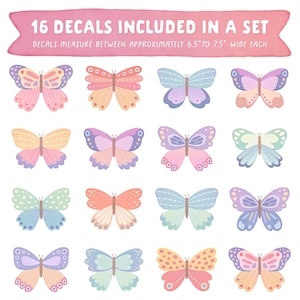 May include: Set of 16 pastel colored butterfly decals. Each decal measures approximately 6.5 to 7.5 inches wide.  The decals feature a variety of butterfly designs with different colors and patterns.