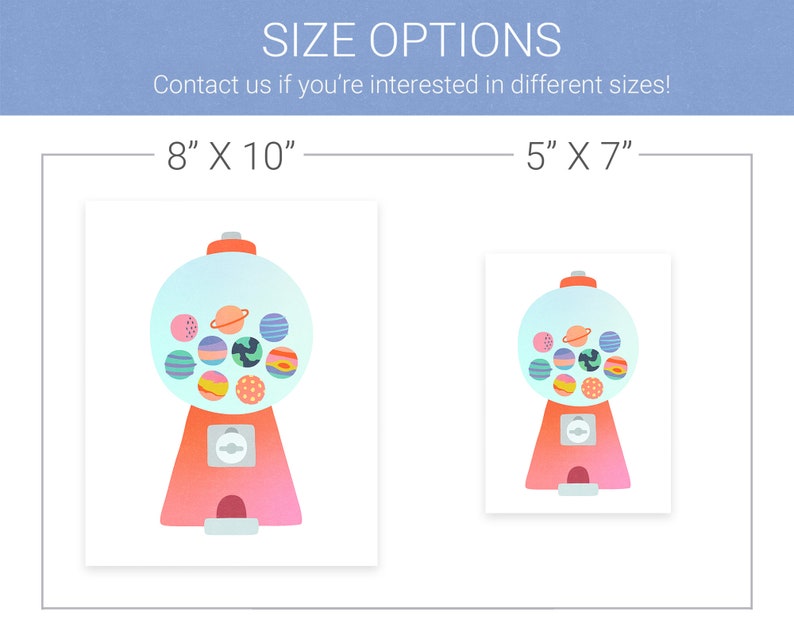 May include: A colorful gumball machine with a transparent globe filled with planets. The gumball machine is red and pink with a white base. The image shows two size options: 8 inches by 10 inches and 5 inches by 7 inches.
