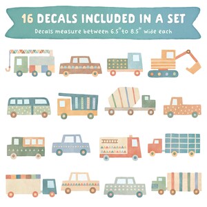 May include: Set of 16 colorful vehicle decals, including a truck, a bus, a car, a cement mixer, and a construction vehicle. The decals measure between 6.5 inches and 8.5 inches wide.
