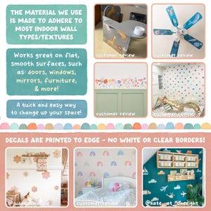 May include: A collage of images showcasing wall decals with various designs, including rainbows, flowers, and animals. The text "DECALS ARE PRINTED TO EDGE - NO WHITE OR CLEAR BORDERS!" is displayed at the bottom of the collage.