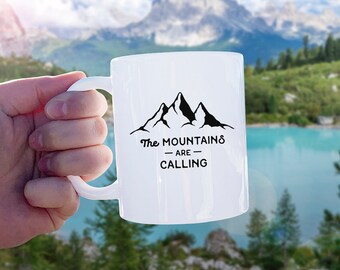 The Mountains are Calling Mug - Mug Gift, Adventure Gift, Wanderlust, Explore, Coffee Mug, Ceramic Mug, Adventure Quote, Camping Gift