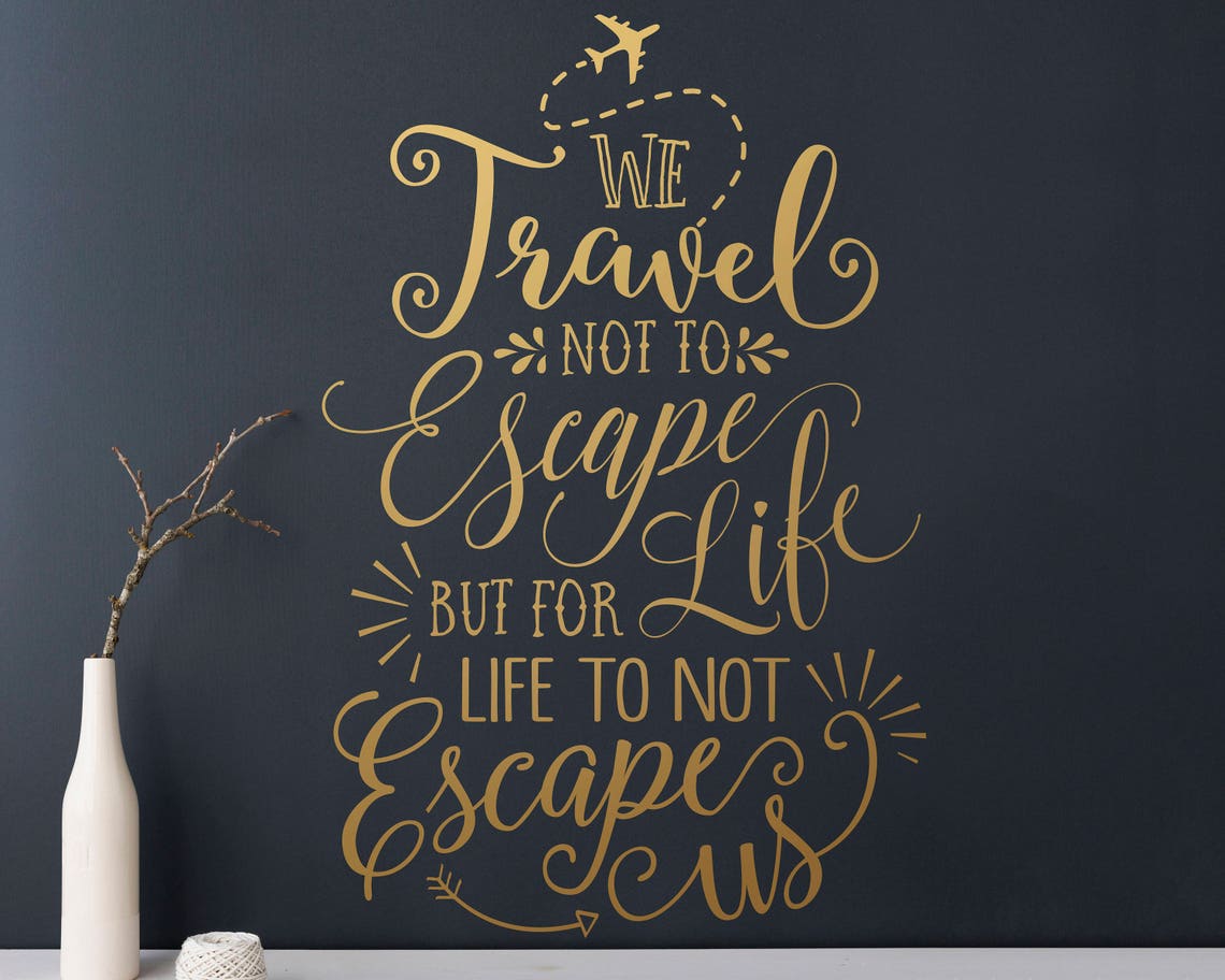 Wall Quote Decal Travel Quote Travel Wall Decal Vinyl Wall Etsy