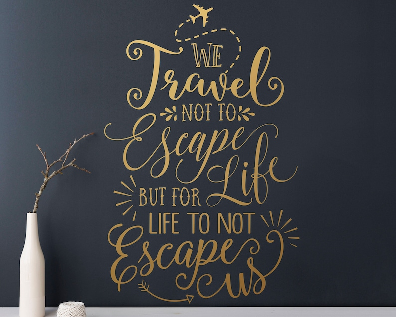 Wall Quote Decal Travel Quote, Travel Wall Decal, Vinyl Wall Decal, Vinyl Quote, Wall Sticker, Unique Wall Decor image 1