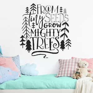 Nursery Decal - From Tiny Seeds Grow Mighty Trees - Woodland Nursery Quote, Wall Quote, Vinyl Decal, Wall Sticker, Nursery Decor, Forest