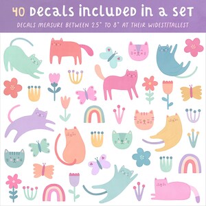 May include: A set of 40 colorful decals featuring cats, butterflies, rainbows, and flowers. The decals measure between 2.5 inches and 8 inches at their widest or tallest point.