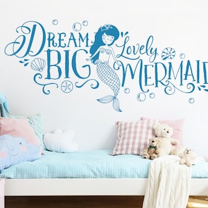 Dream Big Lovely Mermaid Wall Decal - Girls Nursery Decor, Mermaid Nursery Decal, Wall Decal, Mermaid Quote Decal, Girls Room Decor, Mermaid