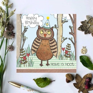 Carte d’anniversaire Hibou | Avoir un Hoot | Woodland Card | Mignon design | Illustration à la main et imprimée au Royaume-Uni