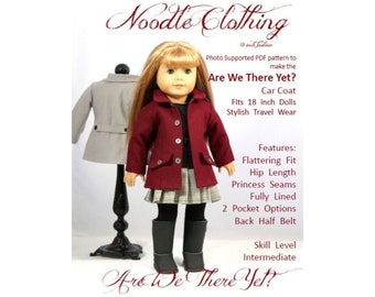 18 inch Doll Clothes Pattern - "Are We There Yet?" - Car Coat fits 18 inch dolls such as American Girl®