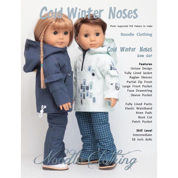 18 inch PDF Pattern- Noodle Clothing Cold Winter Noses  Unisex snow suit fits 18 inch dolls such as American Girl®