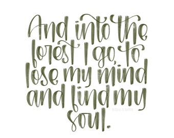 Into the Forest Quote - Digital Print