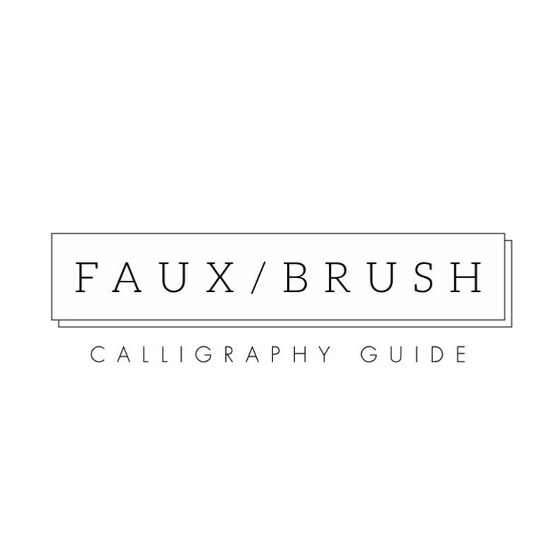 May include: Black and white text graphic with the words "FAUX/BRUSH CALLIGRAPHY GUIDE" in a simple sans-serif font.