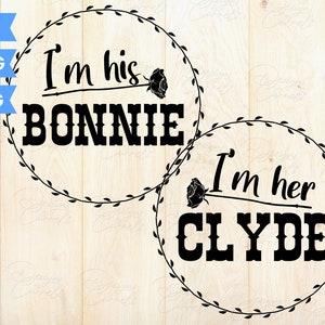 Bonnie and Clyde matching svg, I&#39;m his Bonnie svg, I&#39;m his Clyde svg | Shirt design | Sticker design