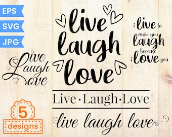 Love collection svg, Live Laugh Love svg, Live Laugh Love collection SVG for print cricut silhouette, multiple designs