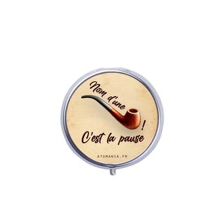 Atomania Ashtray &quot;Nom d&#39;une pipe, c&#39;est la pause !&quot; – Elegant, Humorous Silver Metal Accessory, Handmade in France