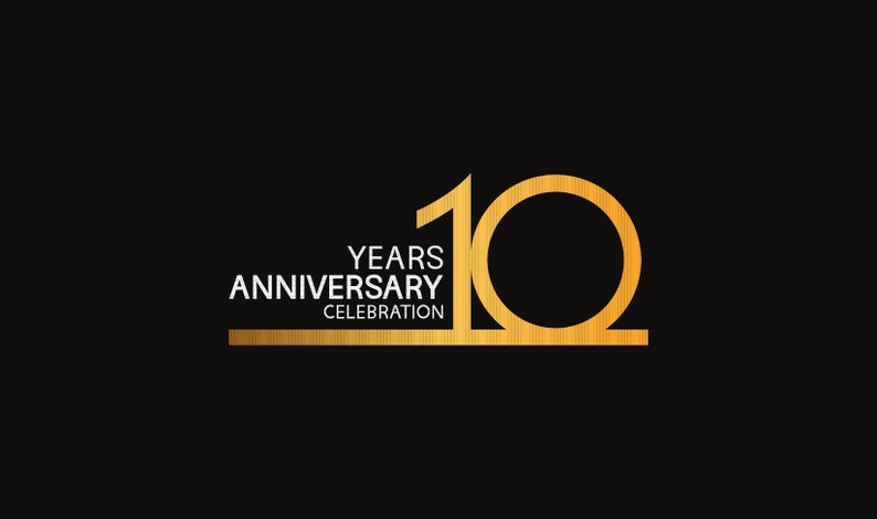 May include: Gold 10 years anniversary celebration logo design with a black background.