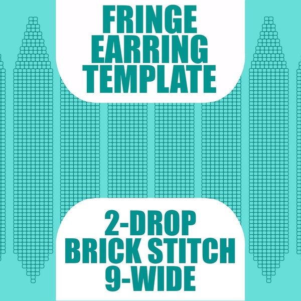 Seed Bead Graph, Fringe Earring Template - 2-Drop Brick Stitch - 9 wide