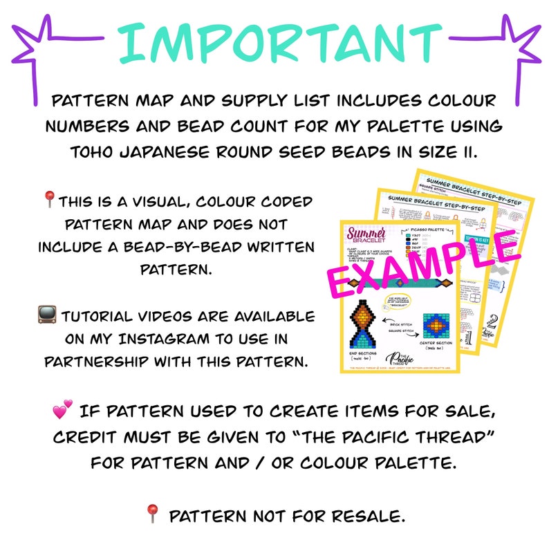 Peut inclure: Un graphique color&eacute; avec le mot "IMPORTANT" en lettres grandes et en gras. Le texte explique que la carte de motif et la liste de fournitures comprennent les num&eacute;ros de couleurs et le nombre de perles pour un projet de perlage utilisant des perles rondes de graines Toho japonaises de taille II. Le texte indique &eacute;galement que le motif est une carte visuelle cod&eacute;e par couleur et ne comprend pas de motif &eacute;crit perle par perle. Le texte indique &eacute;galement que des tutoriels vid&eacute;o sont disponibles sur Instagram pour une utilisation en partenariat avec ce motif. Le texte indique &eacute;galement que si le motif est utilis&eacute; pour cr&eacute;er des articles &agrave; vendre, le cr&eacute;dit doit &ecirc;tre donn&eacute; &agrave; "The Pacific Thread" pour le motif et/ou la palette de couleurs. Le texte indique &eacute;galement que le motif n'est pas destin&eacute; &agrave; la revente.