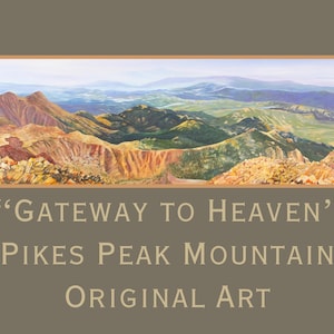 Wall art mountains Colorado landscape, oil painting Gateway to Heaven, View from Pike Peak Mountain Colorado, mountain painting for the home