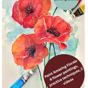 Könnte beinhalten: Aquarellmalerei mit drei leuchtend roten Mohnblumen mit schwarzen Zentren und grünen Stielen vor einem hellblauen und weißen Hintergrund. Der Text lautet: "Digital Download painting tutorial" und "Paint Amazing Florals, 6 flower paintings, practice techniques, 2 videos."