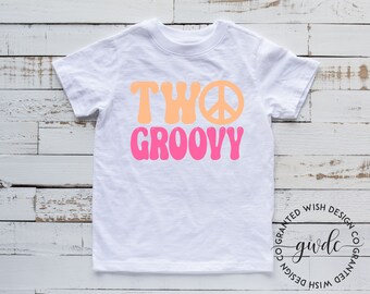 Two Groovy Birthday Shirt, Two Groovy Shirt, 2 year old Birthday Shirt, Retro Birthday Shirt, Girls Birthday Shirt