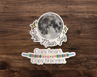 Copy Heart, Bracelet, Moon Joy Space Themed Sticker for Laptop, Car Window, Kindle, Water Bottle