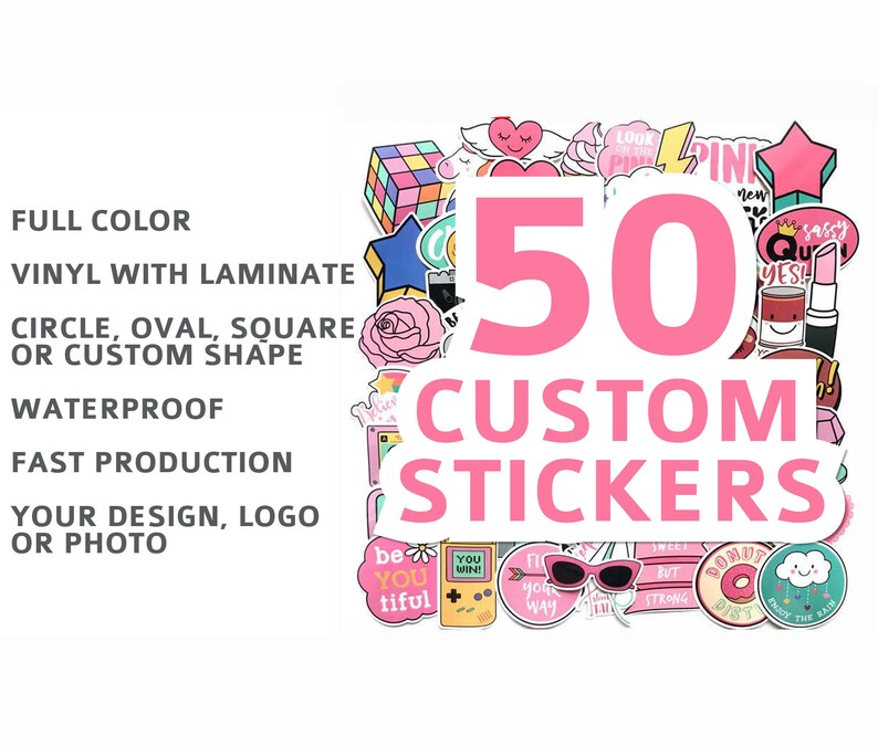 50 Custom Die Cut Vinyl Stickers Pack Any Size Custom Stickers Design Your Own Decals Create Your Own Sticker image 1