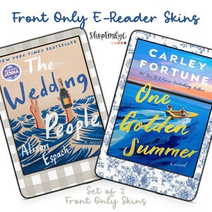 May include: Two e-reader skins with book cover designs. One features "The Wedding People" by Alison Espach, the other "One Golden Summer" by Carley Fortune. Both have decorative borders and the text "Front Only E-Reader Skins".