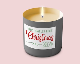 Das riecht nach Weihnachtstüten Label für große Kerzen | Lehrer Kerze Geschenk | Lehrer Kerze Label | KERZE NICHT INBEGRIFFEN | Weihnachtspause