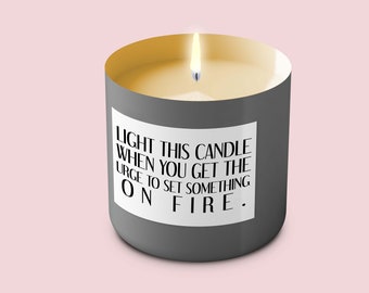 Light This When You Get The Urge To Set Something on Fire Large Candle Label | Candle Gift | Funny Candle Label | CANDLE NOT INCLUDED