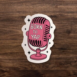 Born to Yap Sticker | Kindle, Laptop Sticker Waterbottle Vinyl Decal | Reading Book Lover Gift | Booktok Book Sticker | Kindle Case Sticker