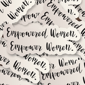 Empowered Women Empower Women Sticker // Best Friend Sticker // Laptop Sticker // Skateboard Sticker // Waterbottle Vinyl Decal