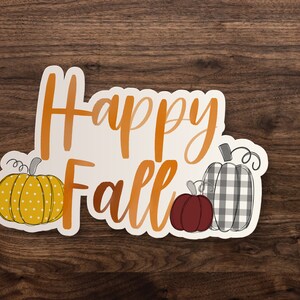 Happy Fall Pumpkin Sticker // Handlettered Fall Pumpkins Sticker // Mustard, Burgundy, Gray Autumn // Waterbottle Decal // 3&quot;, 5&quot; or 7&quot;