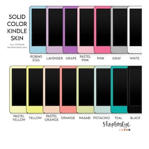 May include: A collection of solid color Kindle skins displayed in two rows. The text reads SOLID COLOR KINDLE SKIN, FULL COVERAGE OR FRONT/BACK ONLY, and lists colors including Robins Egg, Lavender, Grape, Pastel Pink, Pink, Gray, White, Pastel Yellow, Yellow, Pastel Orange, Orange, Wasabi, Pistachio, Teal, Black, and ShopEmilyG.