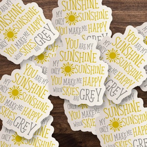 You Are My Sunshine Sticker | Pastel Yellow & Grey Die-Cut Window, Skateboard, Car, Wall Decal, Laptop Vinyl Sticker - 3&quot;, 5&quot; or 7&quot;