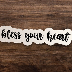 Bless Your Heart TP171 vinyl 8" Decal Sticker boho gypsy girl mom daycare sweet