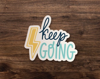 Keep Going Aufkleber | Fenster, Stoßstange, Skateboard, Auto, Bibel, Wasserflasche, Wandtattoo, Laptop Vinyl Aufkleber - 3", 5" oder 7"