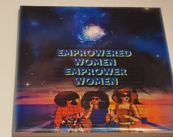 Empowered women empower women coaster, Afrocentric   coaster , Black girl magic,