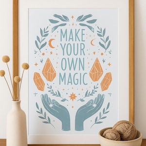 Make Your Own Magic Art Print: Motivational Law Of Attraction