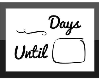 Home Decor Print / Bord droog wissen / Days Until Countdown afdrukbaar / 8 x 10 pdf-download