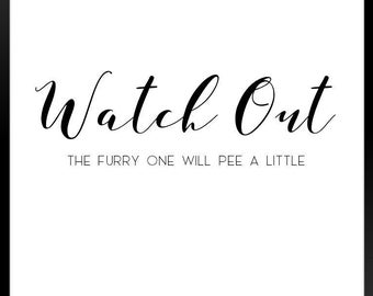 Funny Pet Plas-print: Watch Out Furry One, was/modderkamerdecoratie (digitale download)