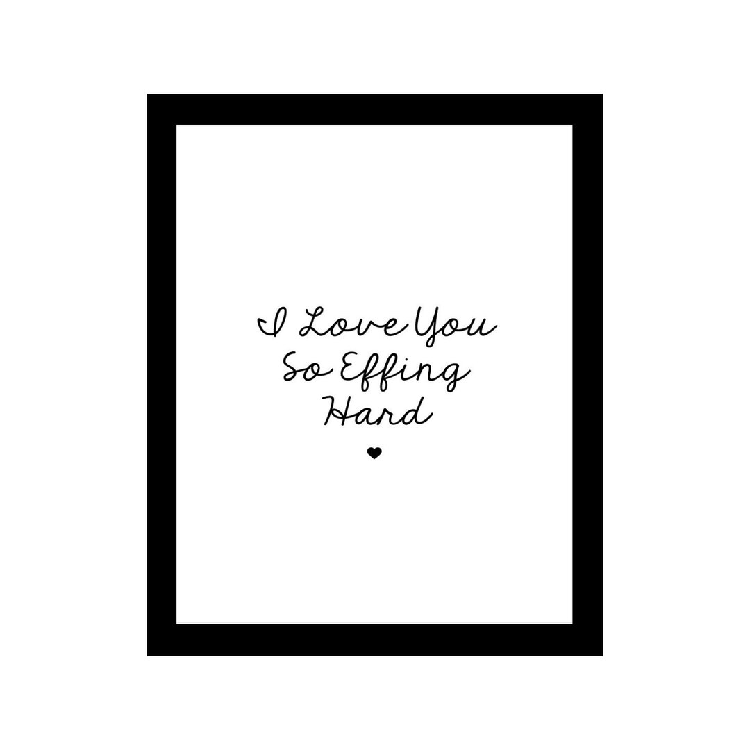 DIGITAL Gallery Wall Home Decor Print / I Love You so Effing Etsy