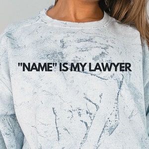 Custom Lawyer Sweatshirt, Gift for Lawyer, Future Lawyer Gift, Lawyer Graduation Gift, Law Sweater, Lawyer Shirt, Custom Lawyer Shirt